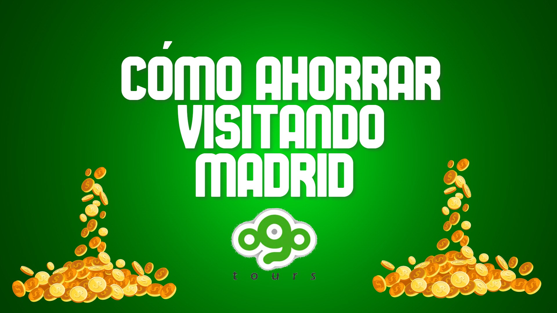 Como ahorrar visitando Madrid